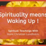 Spirituality means waking up