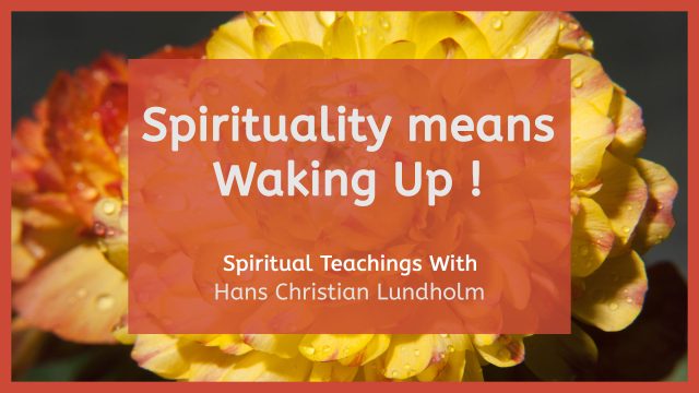 Spirituality means waking up